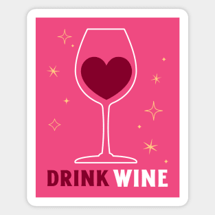 Drink Wine Heart Wine Lover Magnet